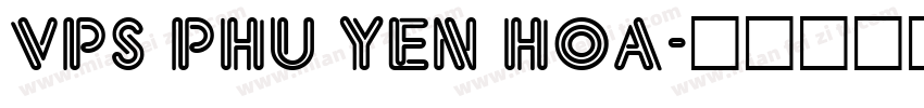 VPS Phu Yen Hoa字体转换